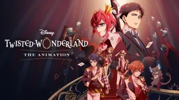 انمي Disney Twisted-Wonderland: The Animation الموسم الاول الحلقة 1