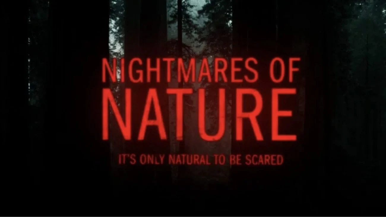 مسلسل Nightmares of Nature الموسم الاول مترجم